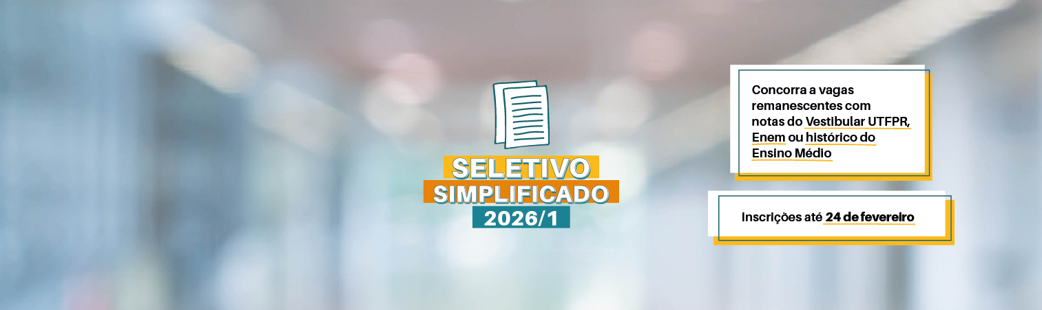 UTFPR publica edital do Seletivo Simplificado 2026/1