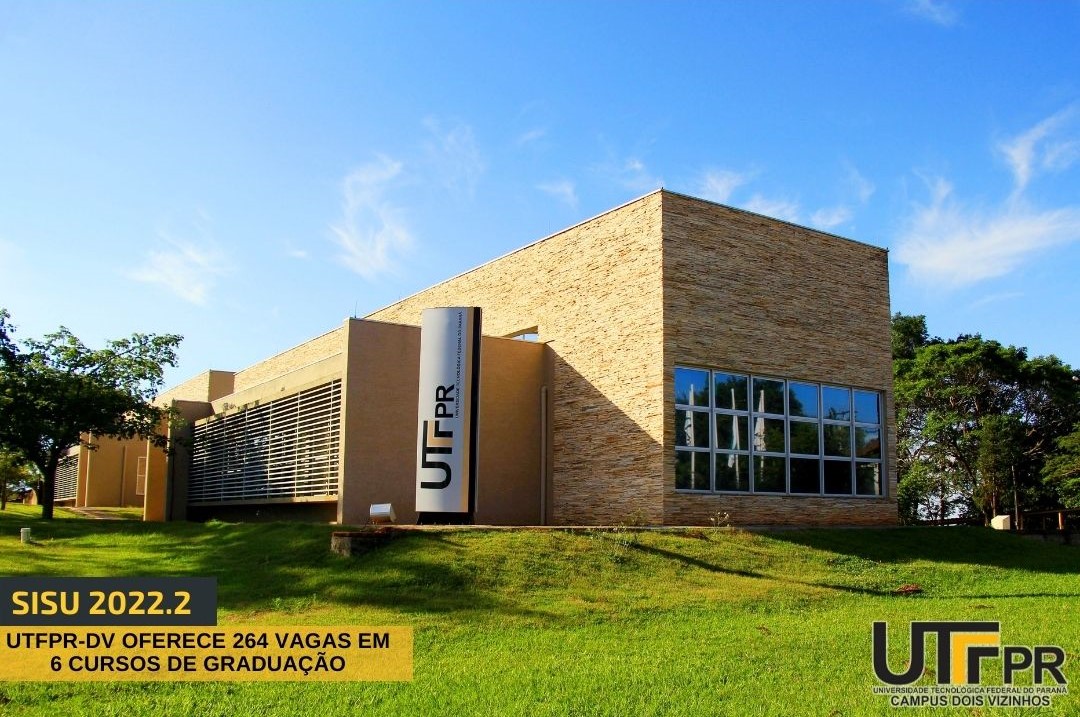 UTFPR Campus Dois Vizinhos oferece 264 vagas em 6 cursos de graduação
