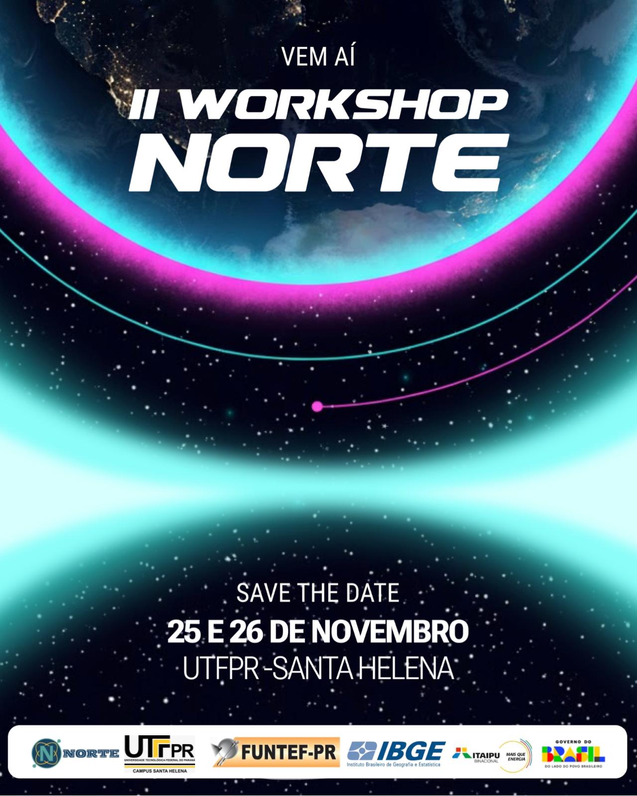 Vem aí: II Workshop NORTE - Núcleo de Referência em Tecnologias Espaciais